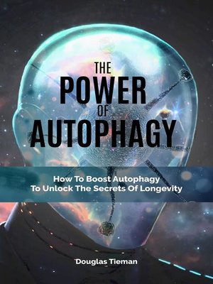 cover image of The Power of Autophagy
